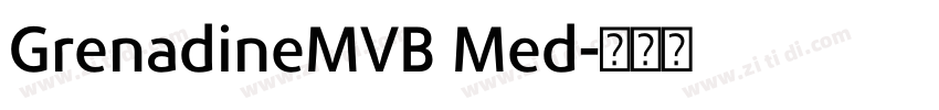 GrenadineMVB Med字体转换